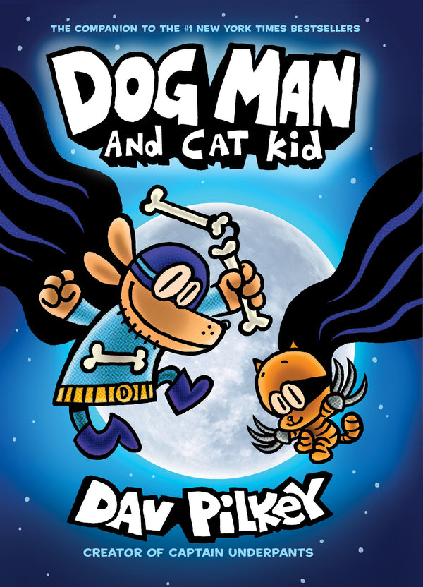Book cover of Dog Man and Cat Kid by Dav Pilkey