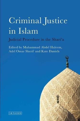 Book cover of Criminal Justice in Islam: Judicial Procedure in the Shari'a by Kate Daniels
