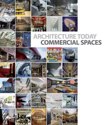 Book cover of Architecture Today: Commercial Spaces by David Andreu Bach