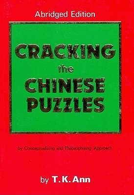 Book cover of Cracking The Chinese Puzzles. Abridged Edition by Tse Kai Ann