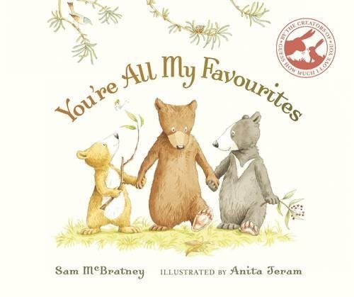 Book cover of Youre All My Favourites by Sam McBratney, Anita Jeram (Illus.)