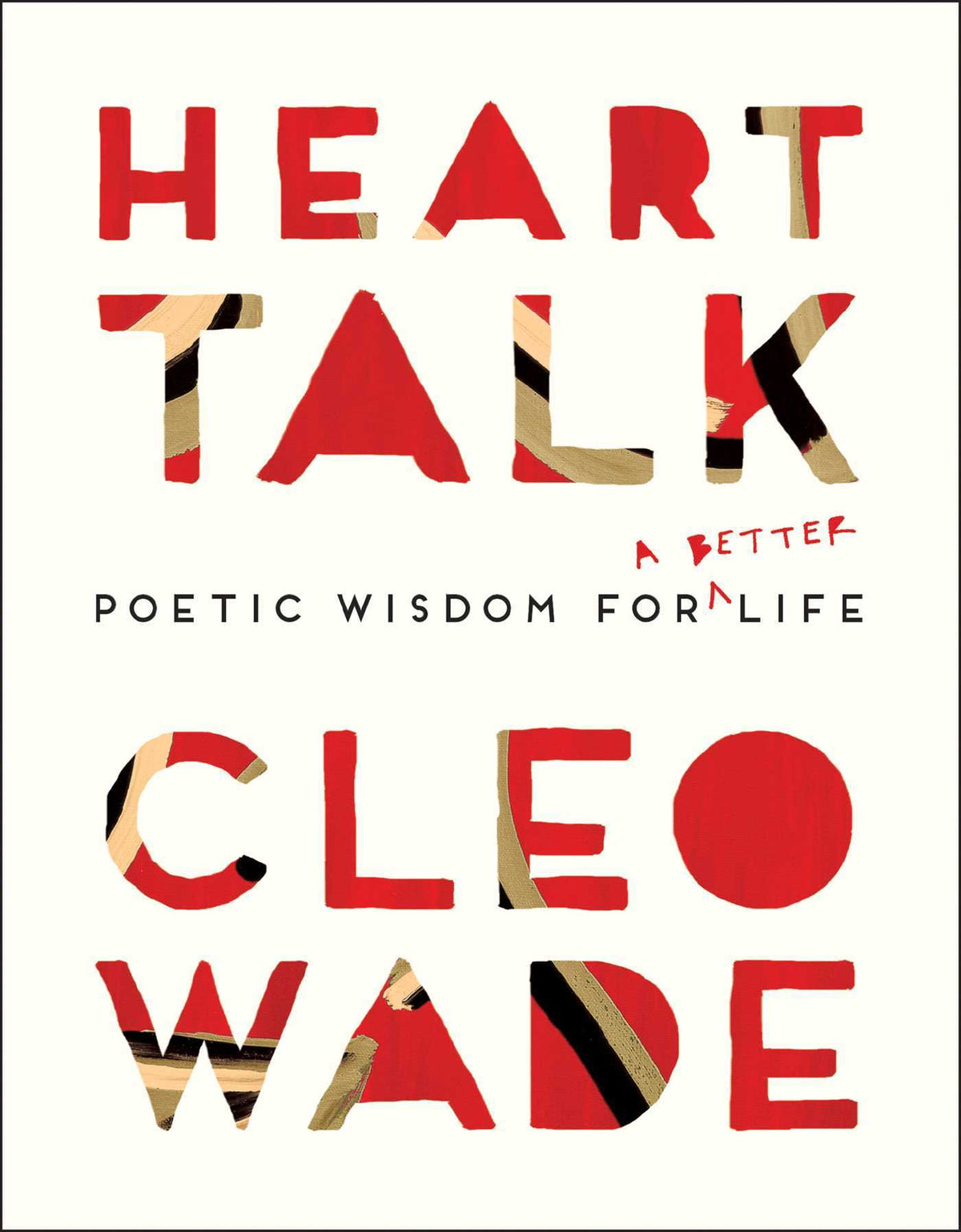 Book cover of Heart Talk: Poetic Wisdom For A Better Life by Cleo Wade