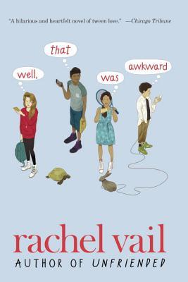 Book cover of Well, That Was Awkward by Rachel Vail