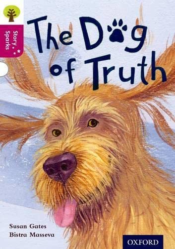 Book cover of Oxford Reading Tree Story Sparks: Oxford Level 10: The Dog of Truth by Susan Gates