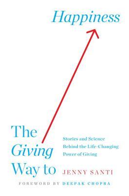Book cover of The Giving Way to Happiness by Jenny Santi