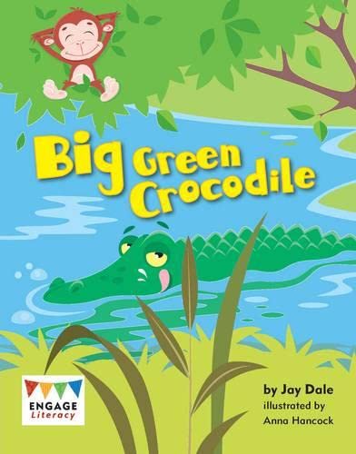 Book cover of Big Green Crocodile by Jay Dale