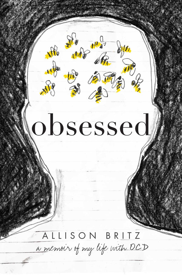 Book cover of Obsessed: A Memoir of My Life With OCD by Allison Britz