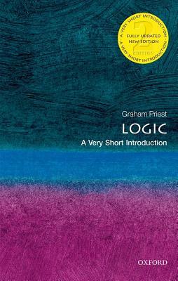 Book cover of Logic: A Very Short Introduction by Graham Priest