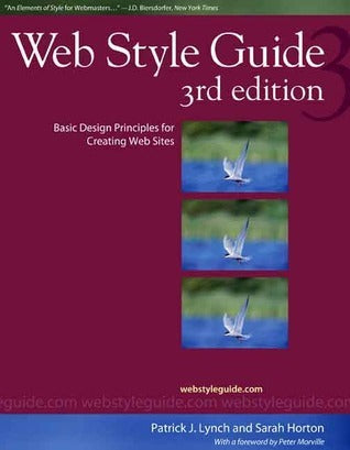 Book cover of Web Style Guide: Basic Design Principles For Creating Web Sites by Patrick J. Lynch, Sarah Horton