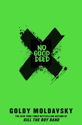 Book cover of No Good Deed by Goldy Moldavsky