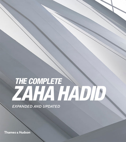 Book cover of The Complete Zaha Hadid by Aaron Betsky (Introduction)