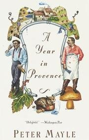 Book cover of A Year In Provence by Peter Mayle