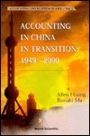 Book cover of Accounting in China in Transition: 1949-2000 by Allen Huang