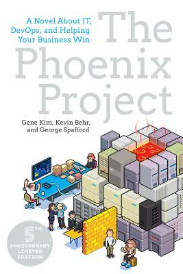 Book cover of The Phoenix Project: A Novel About IT, DevOps, And Helping Your Business Win by Gene Kim, Kevin Behr, George Spafford