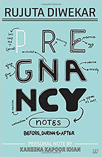 Book cover of Pregnancy Notes: Before, During & After by Rujuta Diwekar