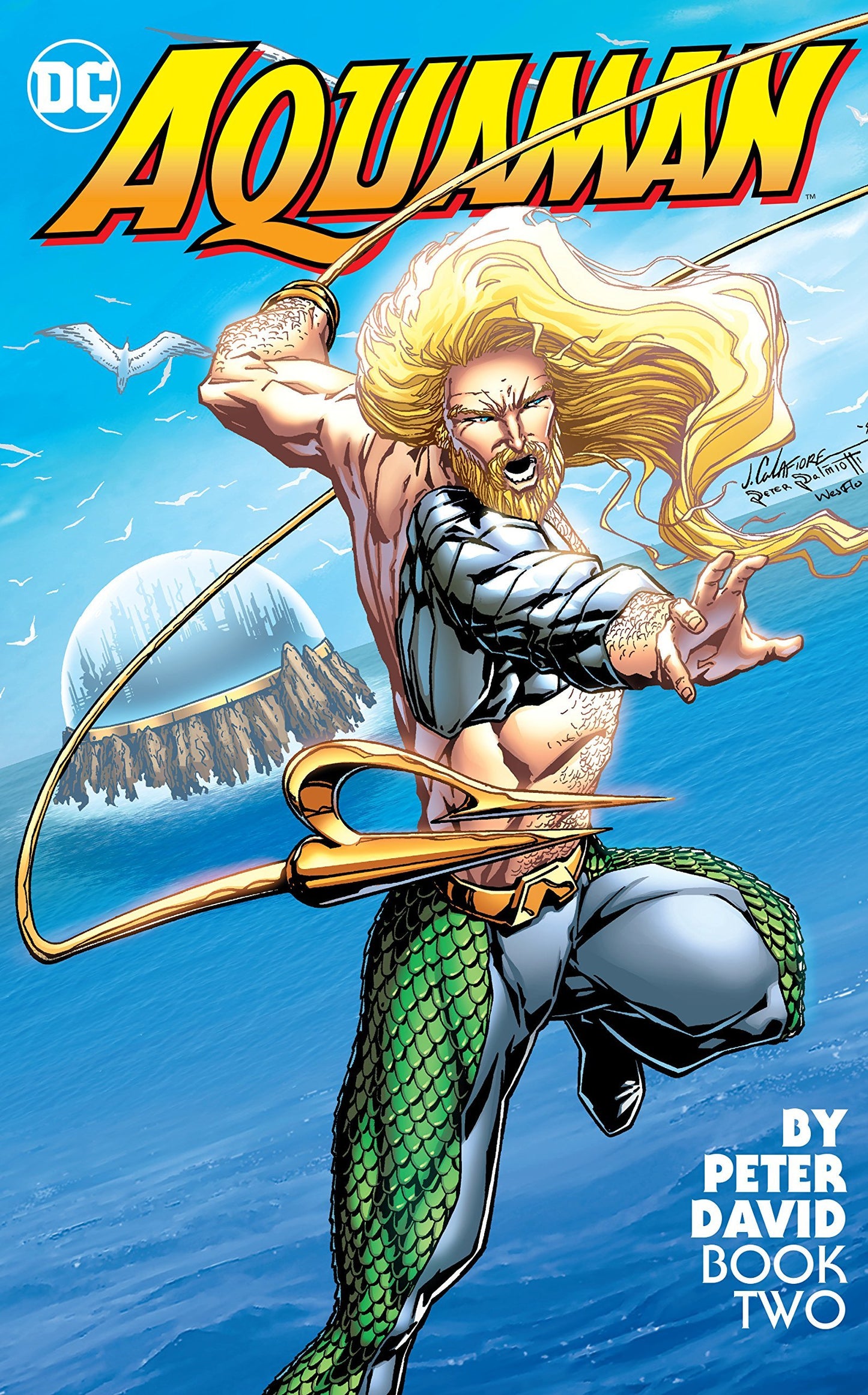 Book cover of Aquaman By Peter David Book Two by Peter David, Martin Egeland (Illus.), Jim Calafiore (Illus.), Casey Jones (Illus.), Jake Jacobsen (Illus.), Phil Jimenez (Illus.), Joe St. Pierre (Illus.), Alan Caldwell (Illus.)