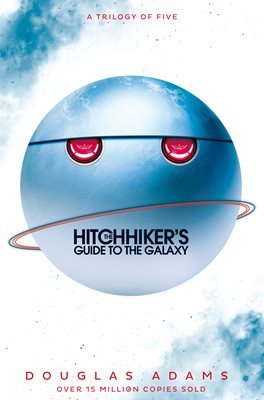 Book cover of The Hitchhiker's Guide To The Galaxy: A Trilogy In Five Parts by Douglas Adams