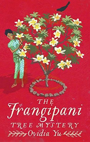 Book cover of The Frangipani Tree Mystery by Ovidia Yu