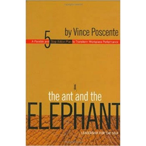 Book cover of The Ant And The Elephant by Vince Posecente