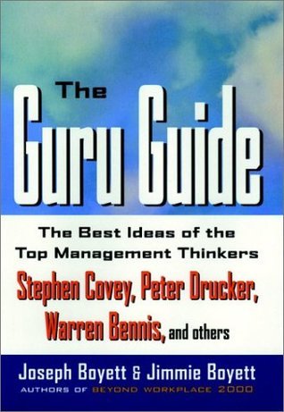 Book cover of The Guru Guide: The Best Ideas of the Top Management Thinkers by Joseph H. Boyett, Jimmie T. Boyett