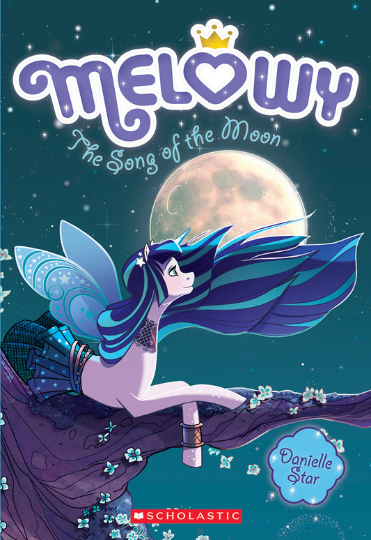 Book cover of The Song Of The Moon (Melowy #2) by Danielle Star