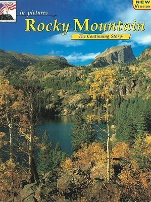 Book cover of In Pictures Rocky Mountain: The Continuing Story by James A. MacK