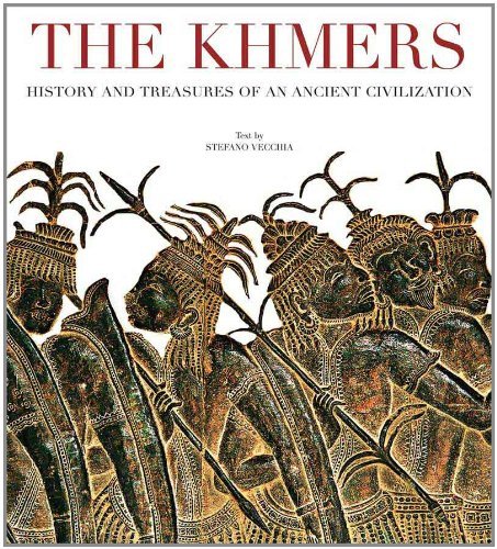 Book cover of The Khmers: History And Treasures Of An Ancient Civilization by Stefano Vecchia