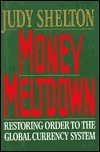 Book cover of Money Meltdown by Judy Shelton