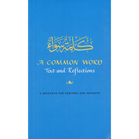 Book cover of A Common Word: Text And Reflections: A Resource For Parishes And Mosques by Lejla Demiri