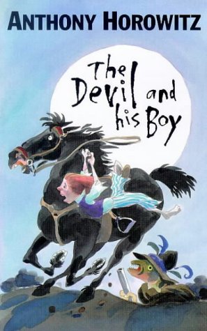 Book cover of The Devil and His Boy by Anthony Horowitz