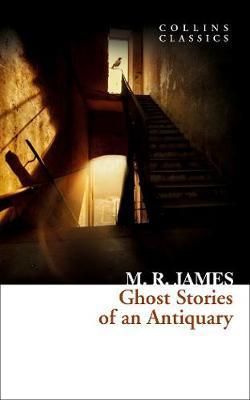 Book cover of Ghost Stories Of An Antiquary by M.R. James