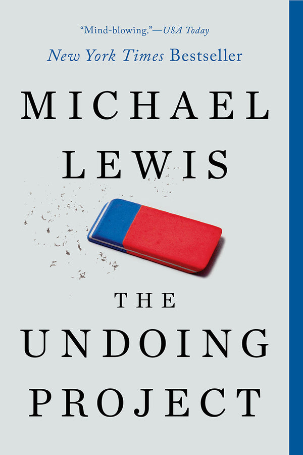 Book cover of The Undoing Project: A Friendship That Changed Our Minds by Michael   Lewis