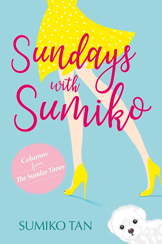 Book cover of Sundays With Sumiko: Columns From The Sunday Times by Sumiko Tan