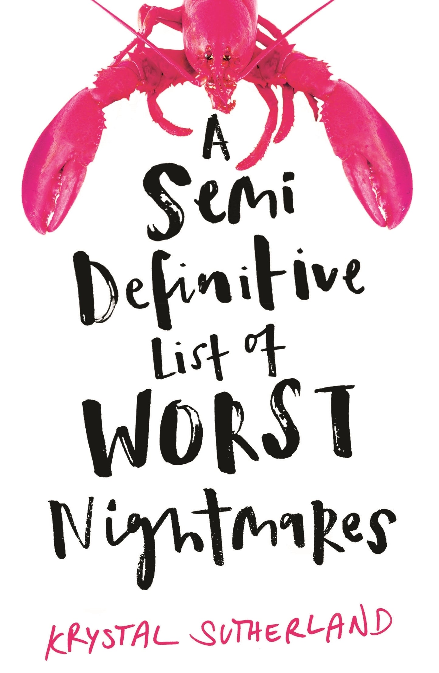 Book cover of A Semi-Definitive List Of Worst Nightmares by Krystal Sutherland