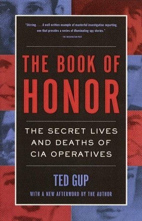 Book cover of The Book Of Honor: Covert Lives And Classified Deaths At The Cia by Ted Gup, Edward Kastenmeier (Ed.)