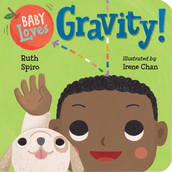 Book cover of Baby Loves Gravity! by Ruth Spiro, Irene Chan (Illus.)