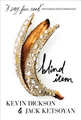 Book cover of Blind Item by Kevin Dickson, Jack Ketsoyan