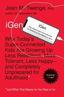 Book cover of iGen: The 10 Trends Shaping Today's Young People—And The Nation by Jean M. Twenge