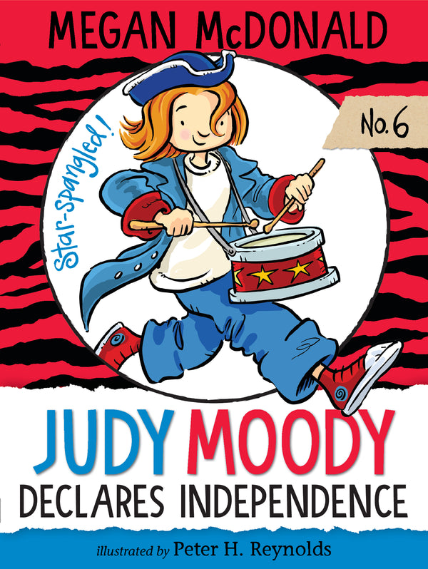 Book cover of Judy Moody Declares Independence by Megan McDonald, Peter H. Reynolds (Illus.)