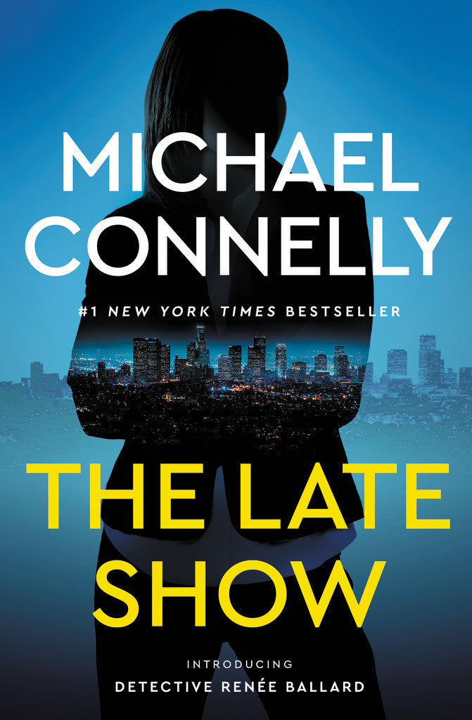 Book cover of The Late Show by Michael    Connelly