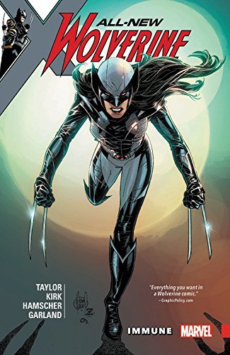 Book cover of All-New Wolverine, Vol. 4: Immune by Tom    Taylor, Leonard Kirk (Illus.)