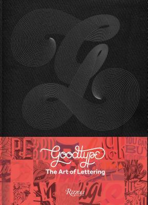Book cover of Goodtype by Brooke Robinson, Ken Barber (Contrib.), Jessica Hische (Contrib.), Lauren Hom (Contrib.), Gemma O'Brien (Contrib.)