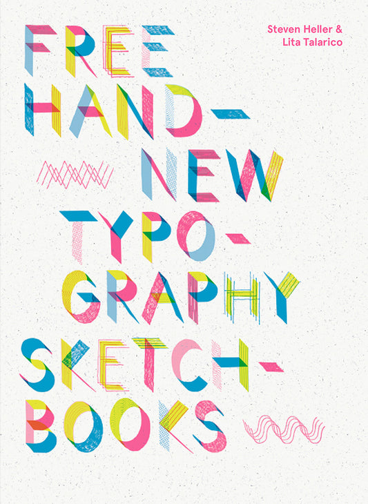 Book cover of Free Hand: New Typography Sketchbooks by Steven Heller, Lita Talarico