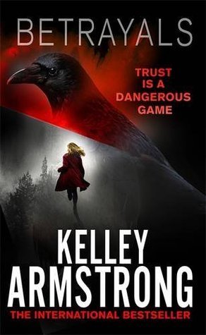 Book cover of Betrayals by Kelley Armstrong