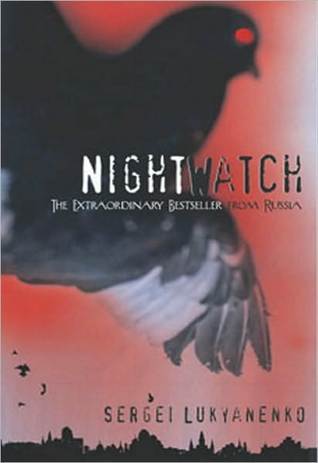 Book cover of Night Watch by Sergei Lukyanenko, Andrew Bromfield (Trans.)
