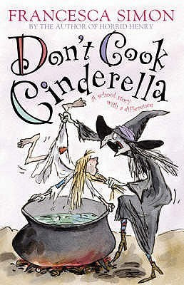Book cover of Dont Cook Cinderella by Francesca Simon