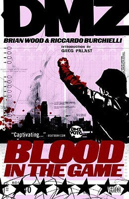 Book cover of DMZ, Vol. 6: Blood in the Game by Brian Wood, Riccardo Burcchielli (Illus.)