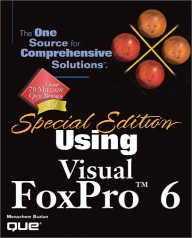 Book cover of Special Edition Using Visual FoxPro 6 by Menachem Bazian, Jim Booth