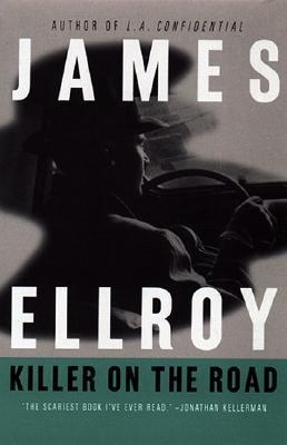 Book cover of Killer On The Road by James Ellroy