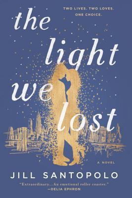 Book cover of The Light We Lost by Jill Santopolo